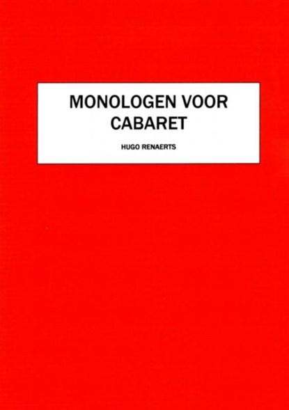 Monologen voor cabaret, Hugo Renaerts - Paperback - 9789402152326