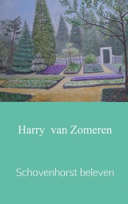 Schovenhorst beleven, Harry van Zomeren - Paperback - 9789402152807