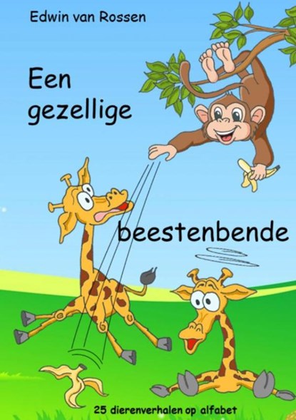 Een gezellige beestenbende, Edwin van Rossen - Paperback - 9789402153378