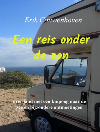 Een reis onder de zon, Erik Couwenhoven - Ebook - 9789402153781