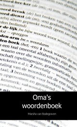 Oma's woordenboek - Marsha van Bodegraven - 9789402153804