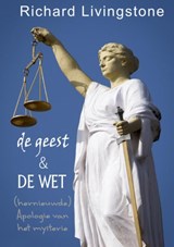 De geest & de wet - Richard Livingstone - 9789402154030