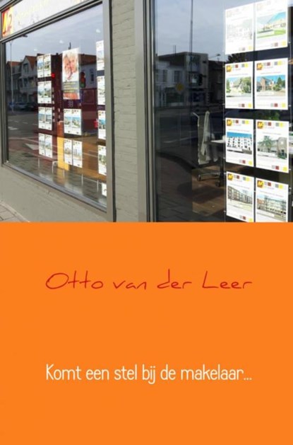 Komt een stel bij de makelaar..., Otto F.C. van der Leer - Paperback - 9789402155075