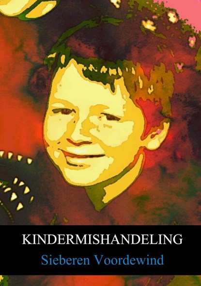 Kindermishandeling, Sieberen Voordewind - Paperback - 9789402155204