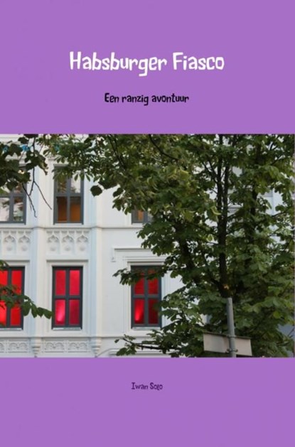 Habsburger Fiasco, Iwan Solo - Ebook - 9789402155280