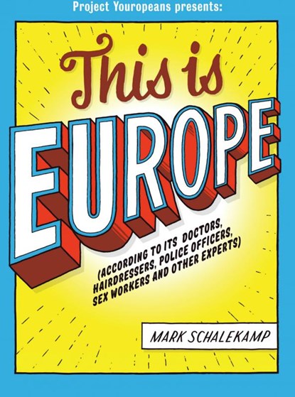 This is Europe, Mark Schalekamp - Paperback - 9789402155723