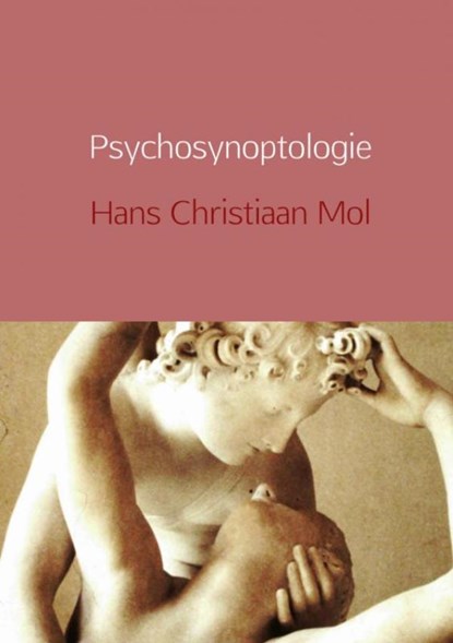 Psychosynoptologie, Hans Christiaan Mol - Paperback - 9789402156089