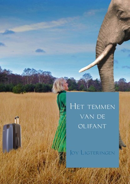 Het temmen van de olifant, Joy Ligteringen - Paperback - 9789402156799