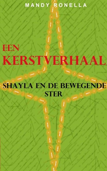 Shayla en de bewegende ster, Mandy Ronella - Paperback - 9789402157024