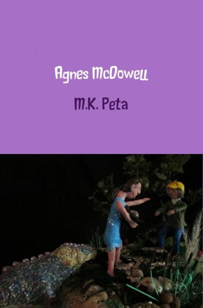 Agnes McDowell, M.K. Peta - Ebook - 9789402157673