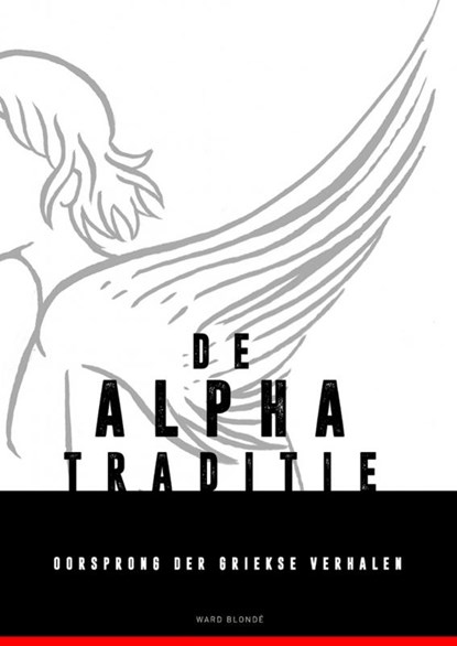 De Alpha-traditie, Ward Blondé - Paperback - 9789402158182