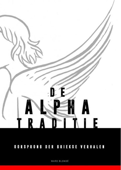 De Alpha-traditie, Ward Blondé - Ebook - 9789402158199