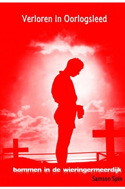 Verloren in Oorlogsleed, Samson Spin - Ebook EPUB - 9789402162745
