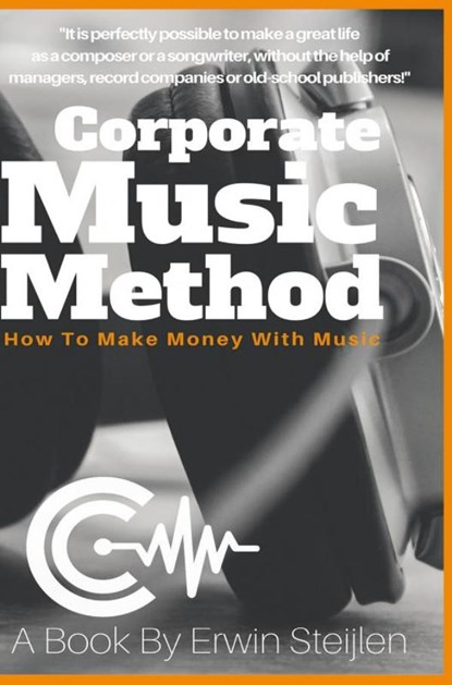 Corporate music method, Erwin Steijlen - Paperback - 9789402162981