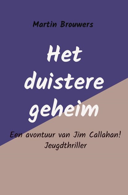 Het duistere geheim, Martin Brouwers - Gebonden - 9789402163438