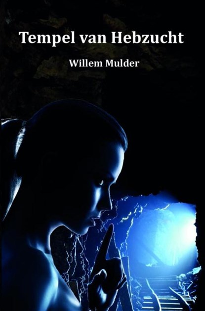 Tempel van hebzucht, Willem Mulder - Paperback - 9789402163551