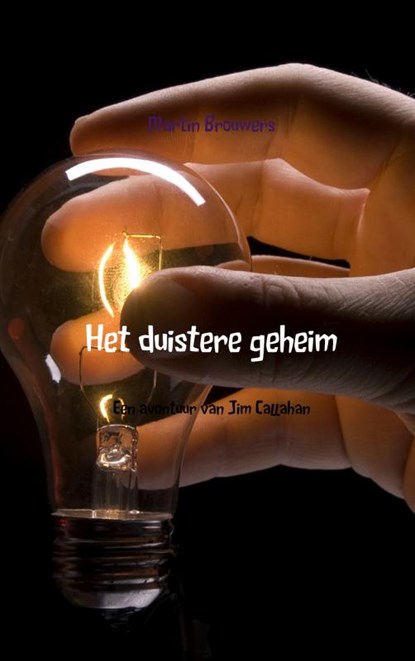 Het duistere geheim, Martin Brouwers - Paperback - 9789402164527