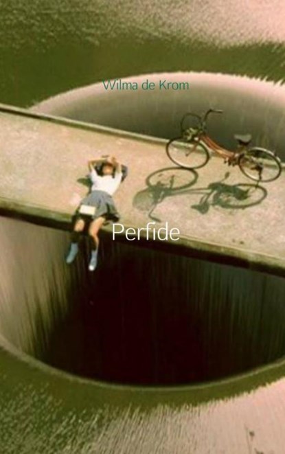 Perfide, Wilma de Krom - Paperback - 9789402165210