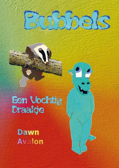 Bubbels, Dawn Avalon - Paperback - 9789402165340