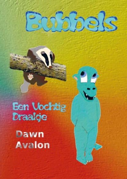 Bubbels, Dawn Avalon - Paperback - 9789402165357