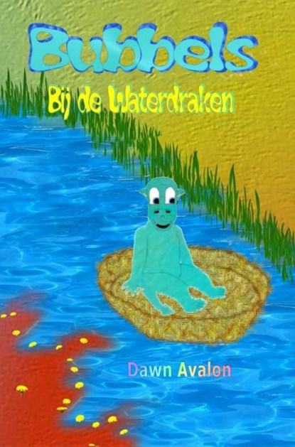 Bubbels, Dawn Avalon - Ebook - 9789402165760