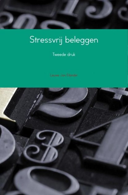 Stressvrij beleggen, Lieuwe Jan Eilander - Ebook - 9789402166385