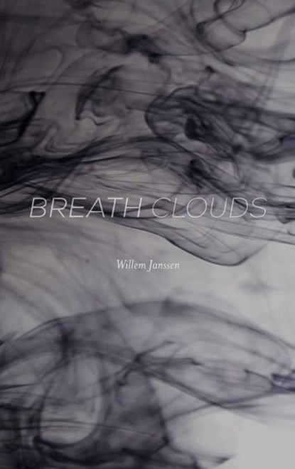 Breath clouds, Willem Janssen - Paperback - 9789402166910