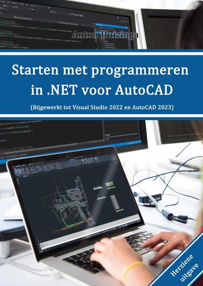Starten met programmeren in .NET voor AutoCAD, Anton Huizinga - Paperback - 9789402166965