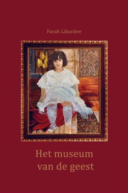 Het museum van de geest, Farah Libardee - Gebonden - 9789402167122