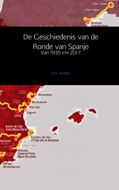 De geschiedenis van de Ronde van Spanje, H.V. Anderz - Paperback - 9789402167283