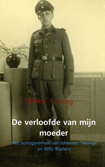 De verloofde van mijn moeder, Tineke Koning - Paperback - 9789402167467
