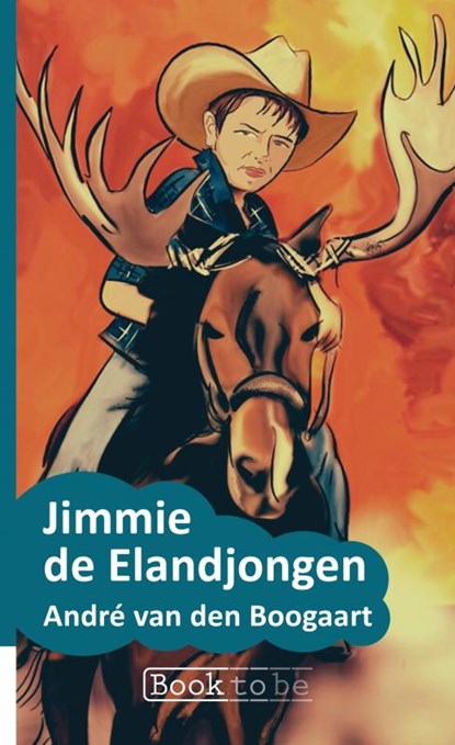 Jimmie de Elandjongen, André van den Boogaart - Paperback - 9789402167719