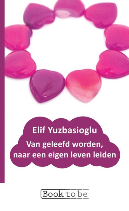 Van geleefd worden, naar een eigen leven leiden, Elif Yuzbasioglu - Paperback - 9789402167757