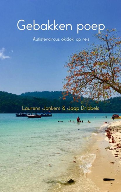 Gebakken poep, Laurens Jonkers ; Jaap Dribbels - Paperback - 9789402168280