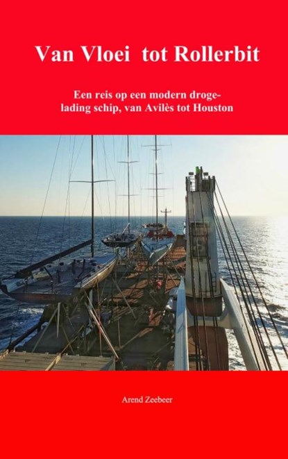 Van Vloei tot Rollerbit, Arend Zeebeer - Paperback - 9789402168327