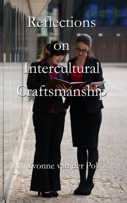 Reflections on intercultural craftsmanship, Yvonne Van der Pol - Paperback - 9789402168419
