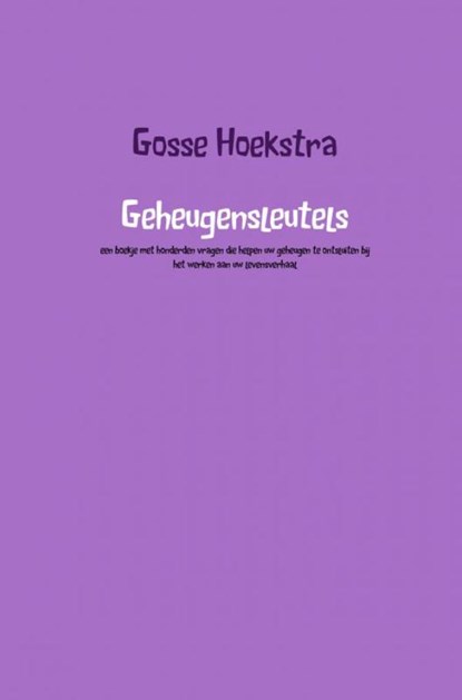 Geheugensleutels, Gosse Hoekstra - Paperback - 9789402168594