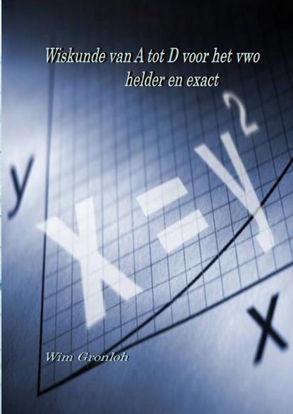 Wiskunde van A tot D voorhet vwo, Wim Gronloh - Paperback - 9789402168693