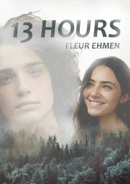 13 Hours, Fleur Ehmen - Paperback - 9789402169836
