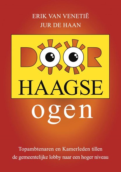 Door Haagse ogen, Erik van Venetië ; Jur de Haan - Paperback - 9789402170184