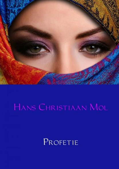 Profetie, Hans Christiaan Mol - Paperback - 9789402170214