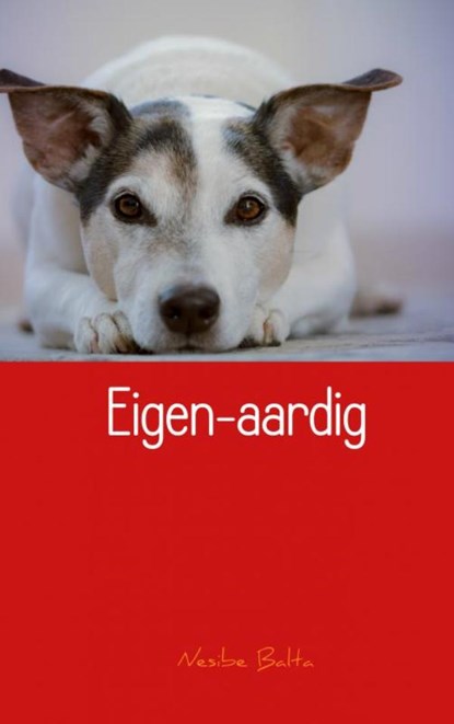 Eigen-aardig, Nesibe Balta - Paperback - 9789402170238