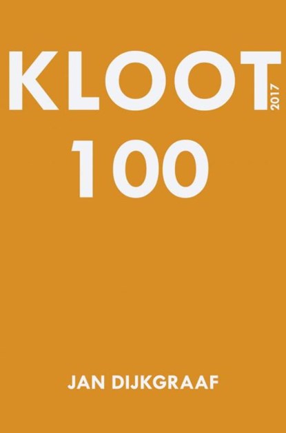Kloot 100, Jan Dijkgraaf - Paperback - 9789402170672