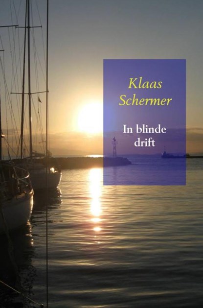 In blinde drift, Klaas Schermer - Paperback - 9789402171105