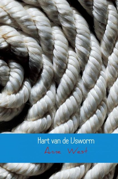 Hart van de IJsworm, Anne West - Paperback - 9789402171518