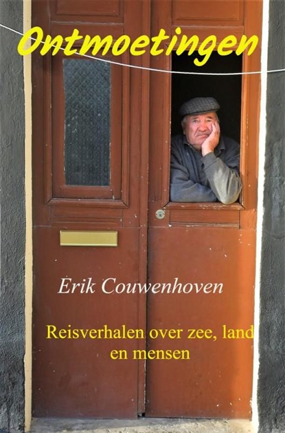 Ontmoetingen, Erik Couwenhoven - Ebook - 9789402171556