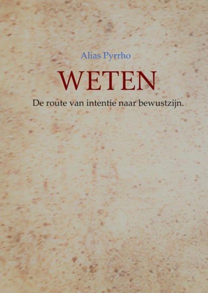 Weten, Alias Pyrrho - Paperback - 9789402171808