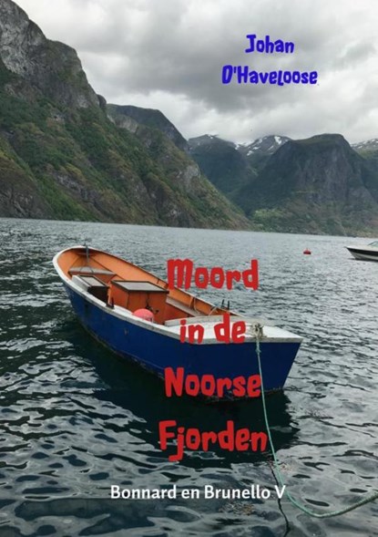 Moord in de Noorse Fjorden, Johan D'Haveloose - Paperback - 9789402172812