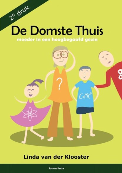 De Domste Thuis, Linda Van der Klooster - Paperback - 9789402173536