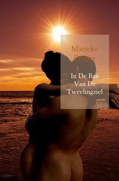 In De Ban Van De Tweelingziel, Marieke Proper - Paperback - 9789402173574